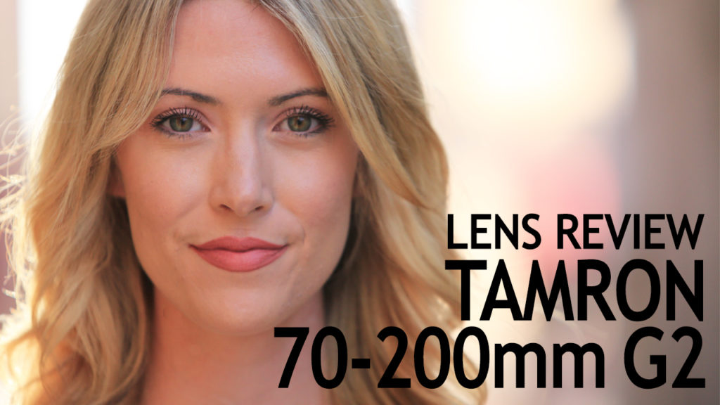 Tamron 70-200mm G2 Lens Review