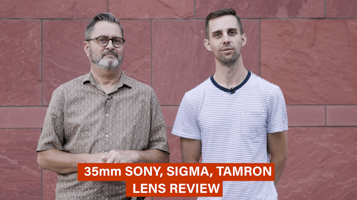 Which 35mm Lens is Better? Sigma, Sony and Tamron 35mm Lens Comparison The Slanted Lens